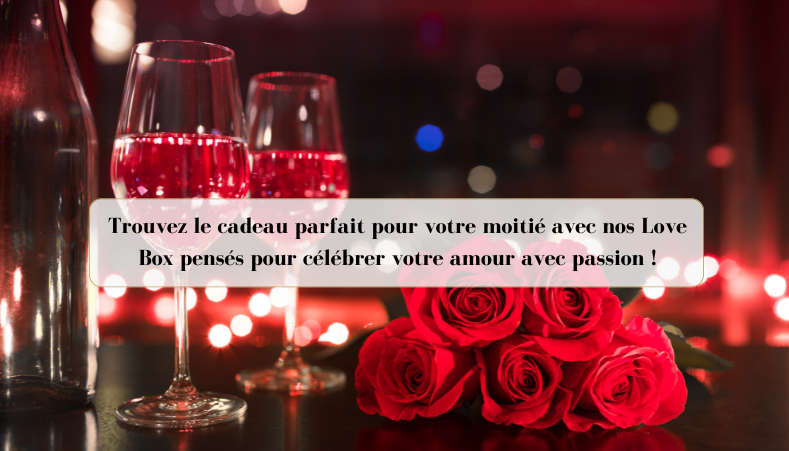love box pour la saint val
